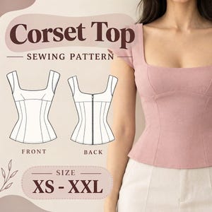 May include: A sewing pattern for a corset top with the text Corset Top Sewing Pattern and size range XS - XXL. The image displays a technical line drawing of the front and back of the garment alongside a photograph of a dusty pink corset top.