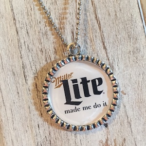 Beer necklace • Miller lite necklace • 21st Birthday • Beer necklace • You choose the drink !! • Any kind • Beer made me do it