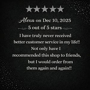 May include: A dark background with white text and five stars at the top. The text reads "Alexa on Dec 10, 2025, 5 out of 5 stars." The review states, "I have truly never received better customer service in my life!!"