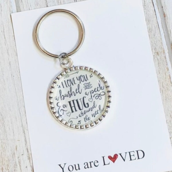 Bushel and a Peck keychain • I love you a Bushel and a peck • Gift for daughter • Gift for granddaughter • Hug around the neck •