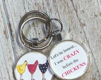 Crazy chicken lady keychain • Chicken lady • Let’s be honest I was crazy before the chickens • Chicken lady keychain