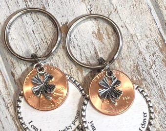 I can be your lucky penny • You can be my four leaf clover • Good luck charm • Set of two lucky keychains • Lucky penny keychains •