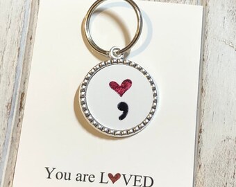 Suicide semi colon heart keychain • suicide prevention • suicide awareness • Suicide Keychain • semi colon heart keychain • you are loved
