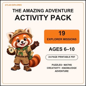 May include: The Amazing Adventure Activity Pack features a red panda wearing a tan explorer outfit and holding a compass. Text includes 19 Explorer Missions, Ages 6-10, 24-Page Printable PDF, Puzzles, Maths, Creativity, Knowledge, and Adventure.