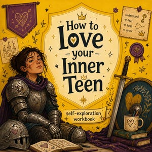 Inner Teen workbook, Adolescence module, Shadow archetype manual (digital download)