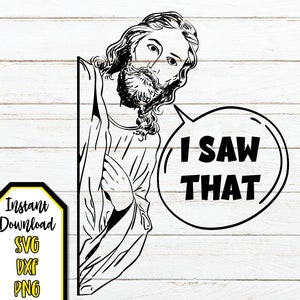 Jesus svg, Funny Jesus I was That Clip Art, Watching Jesus Christ Sublimation Design, Funny Religious svg, dxf, png, Cut Files
