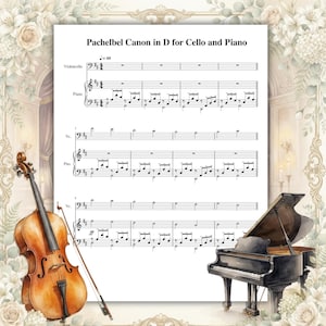 May include: A sheet music page titled Pachelbel Canon in D for Cello and Piano featuring musical notation for both instruments. A wooden cello with a bow is positioned on the left, and a black grand piano is on the right side of the page.