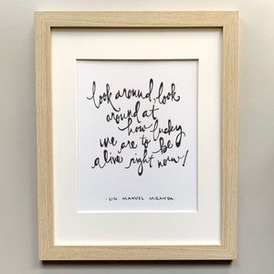 Hamilton Musical Lucky to Be Alive Lyric Art Print || 5x7 || 8x10 || 11x14