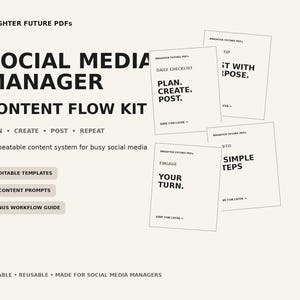 May include: A digital content kit titled Social Media Manager Content Flow Kit with black text on a cream background. It includes 6 editable templates, 50 content prompts, and a bonus workflow guide. Four document pages are displayed with text.