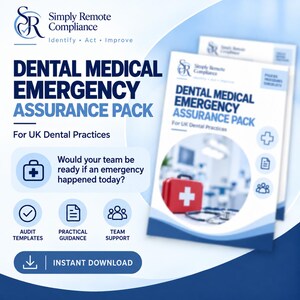 May include: A digital document titled Dental Medical Emergency Assurance Pack for UK Dental Practices by Simply Remote Compliance. It features a red medical kit, stethoscope, and icons for audit templates, practical guidance, and team support.