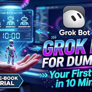 May include: A digital graphic for Grok Bot for Dummies 2026 Edition, featuring a small white robot figure, a glowing interface with Coder-Bot, Design-Bot, and Research-Bot icons, a 10:00 timer, and text promoting a KDP and E-book tutorial.