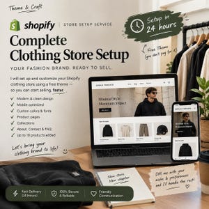 Op de afbeelding: Een Shopify winkel-opzetadvertentie met een laptop en smartphone die een kledingwebsite tonen. Tekst bevat Complete Clothing Store Setup, Setup in 24 hours en New store New chapter op een notitieblok. Inclusief een lijst met vinkjes.