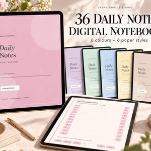 May include: A collection of digital tablets displaying 36 daily notes digital notebooks in 6 colors and 6 paper styles. The screens show text including Daily Notes, Dream Choice Studio, and Open Notebook. One tablet displays a notebook index page.