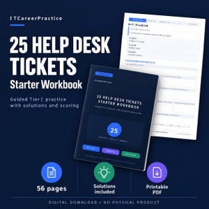 May include: A dark blue 56-page digital workbook titled 25 Help Desk Tickets Starter Workbook. The cover features a large blue circle with the number 25, and the interior page shows a technical workspace form for troubleshooting wifi issues.
