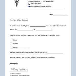 May include: A white medical excuse note template featuring a black caduceus symbol, the name Dr. Henry Wilson, Family Medicine, contact details, and blank lines for patient information, dates, and activity restrictions including work and school.