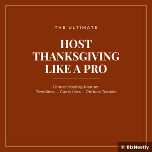 Può includere: Una copertina quadrata per planner digitale color arancione scuro con testo bianco che recita: THE ULTIMATE HOST THANKSGIVING LIKE A PRO, Dinner Hosting Planner, Timelines, Guest Lists, Potluck Tracker, e il marchio BizNestly nell'angolo.