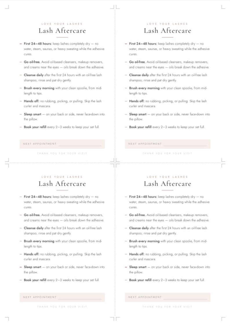 Puede incluir: Un conjunto de cuatro tarjetas blancas id&eacute;nticas con texto negro titulado Love Your Lashes Lash Aftercare. Las tarjetas enumeran instrucciones para mantener las pesta&ntilde;as secas, usar productos sin aceite, limpieza diaria, cepillado, evitar frotar, posiciones para dormir y reservar rellenos.