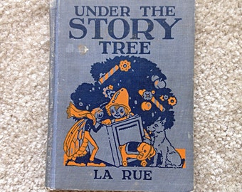 Under the Story Tree by Mabel Guinnip LaRue Vintage Childrens Book 1950s