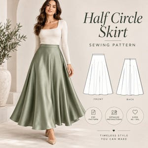 Op de afbeelding: Een naaipatroon voor een halve cirkelrok met de tekst Half Circle Skirt, Sewing Pattern, PDF Pattern, Detailed Instructions, Sizes XS-5XL en Timeless Style You Can Make, inclusief een lijntekening van de voor- en achterkant.