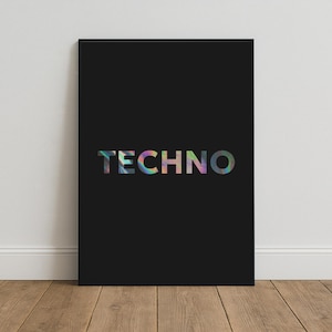 May include: A rectangular black poster in a thin black frame featuring the word TECHNO in large, bold, capital letters. The letters have a holographic, iridescent finish that displays shifting colors against the solid black background.