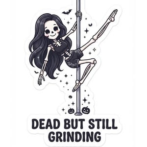 Dead But Still Grinding Halloween Skeleton Pole Fitness