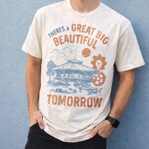 There's a Great Big Beautiful Tomorrow, Disney-familie T-shirt, T-shirt familiepretpark, Vintage Carousel of Progress-T-shirt