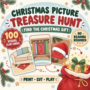 May include: A Christmas Picture Treasure Hunt game set featuring 100 visual clue cards. The design includes text reading Christmas Picture Treasure Hunt, Find the Christmas Gift, 100 Visual Clue Cards, No Reading Required, and Print, Cut, Play.