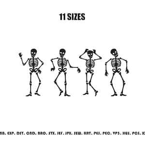 May include: A digital embroidery design featuring four black skeleton figures in different poses. The text 11 SIZES appears at the top, and a list of file formats including EMB, EXP, DST, CND, BRO, STX, JEF, JPX, SEW, ART, PES, PEC, VP3, HUS, PCS, and XXX is at the bottom.