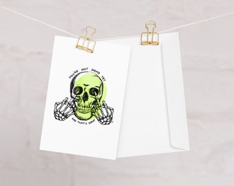 Not Dead Yet Greeting Card