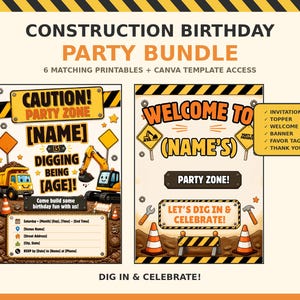 May include: A construction-themed birthday party bundle featuring two printable templates with yellow and black hazard stripes, illustrations of excavators, dump trucks, traffic cones, and tools, with text including CAUTION! PARTY ZONE and WELCOME TO.