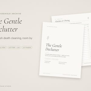 May include: A 13-page fillable PDF workbook titled The Gentle Declutter, featuring Swedish death cleaning room-by-room checklists. The document includes pages for Kitchen & Dining, with a clean layout, serif typography, and small botanical line art icons.