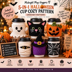 May include: A digital PDF crochet pattern for five Halloween-themed cup cozies. The designs include a white ghost, a black cat, an orange pumpkin, a beige mummy, a purple witch hat, and a black spiderweb. Text includes Midnight Mug Huggers.