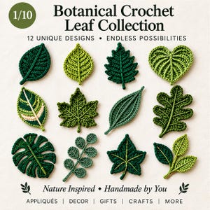 Könnte beinhalten: Eine Sammlung von 12 gehäkelten Blättern in verschiedenen Grüntönen mit unterschiedlichen Formen wie Herz-, Ahorn- und Monstera-Stilen. Der Text lautet: Botanical Crochet Leaf Collection, 12 UNIQUE DESIGNS, ENDLESS POSSIBILITIES, Nature Inspired, Handmade by You, APPLIQUÉS, DECOR, GIFTS, CRAFTS, MORE.