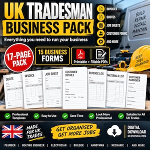 May include: A 17-page UK Tradesman Business Pack featuring printable and fillable PDF forms including invoices, quotes, job sheets, customer details, expense logs, materials lists, and customer handover documents for various trade professionals.