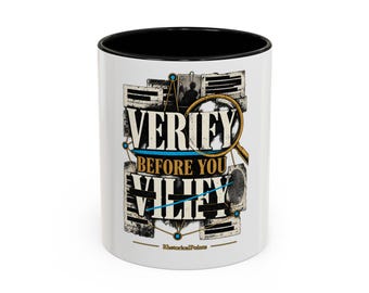 Verify Before You Vilify Accent Mug | Rhetorical Points Fact Check Cup