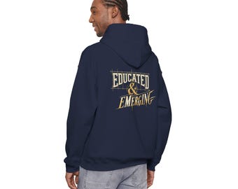 Educated & Emerging Hoodie | Founded Emerging | Front and Back Graphic