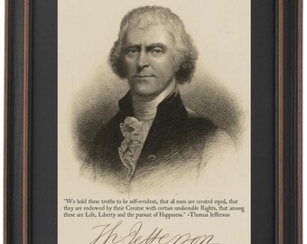 Thomas Jefferson, Portrait & Quote, "We hold these truths to be self-evident...". Standard or Poster Size. Handmade in USA. Free Shipping