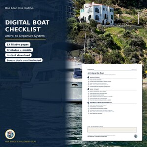 May include: A digital boat checklist featuring 13 fillable pages, printable and mobile-ready, with an arrival-to-departure system. The document includes sections for dock and exterior, inside the boat, and documents, plus a bonus dock card.