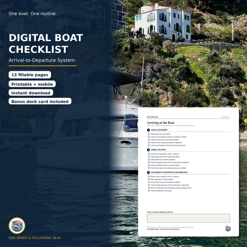 May include: A digital boat checklist featuring 13 fillable pages, printable and mobile-ready, with an arrival-to-departure system. The document includes sections for dock and exterior, inside the boat, and documents, plus a bonus dock card.