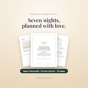 May include: A Kwanzaa Celebration Kit featuring a central document titled The Kwanzaa Celebration Kit with a kinara icon, flanked by two informational pages. The text includes Seven nights, planned with love, Nguzo Saba guide, Karamu planner, 20 pages.