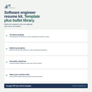 May include: A software engineer resume kit featuring a Word template and bullet library. The text includes IT Career Kit, Software engineer resume kit. Template plus bullet library, and sections for The Word template, Bullets by discipline, One bullet, rebuilt live, and Where your numbers hide, plus a 33 page PDF note.