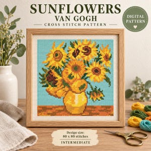 May include: A framed cross stitch pattern titled SUNFLOWERS VAN GOGH featuring a bouquet of yellow sunflowers in a yellow vase against a light blue background. The text reads DIGITAL PATTERN and Design size: 80 x 80 stitches INTERMEDIATE.