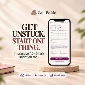 Könnte beinhalten: Ein Smartphone zeigt das interaktive ADHS-Aufgaben-Tool Calm Pebble mit dem Text GET UNSTUCK. START ONE THING. Der Bildschirm zeigt die Überschrift STUCK? und eine Schaltfläche START GENTLY. Darunter befinden sich Symbole für Offline, Interactive und Digital Product.