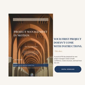 Puede incluir: Una portada de libro titulada Project Management in Motion: The First 90 Days por Jené Hill, con una imagen de un largo pasillo con arcos de ladrillo naranja. El texto a la derecha dice: Your first project doesn't come with instructions. This does.
