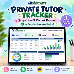 May include: A laptop screen displaying the Private Tutor Tracker Excel spreadsheet. The dashboard features sections for total lessons, income, expenses, and outstanding payments, alongside bar and pie charts visualizing business data.
