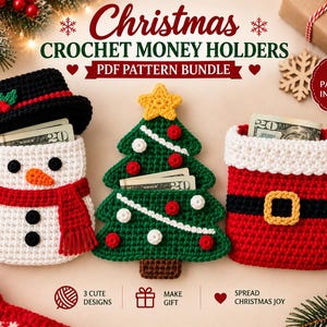 May include: Three crochet money holders featuring a snowman with a lift-up black hat, a green Christmas tree with red and white ornaments, and a red Santa suit with a black belt and gold buckle, all displaying twenty-dollar bills.