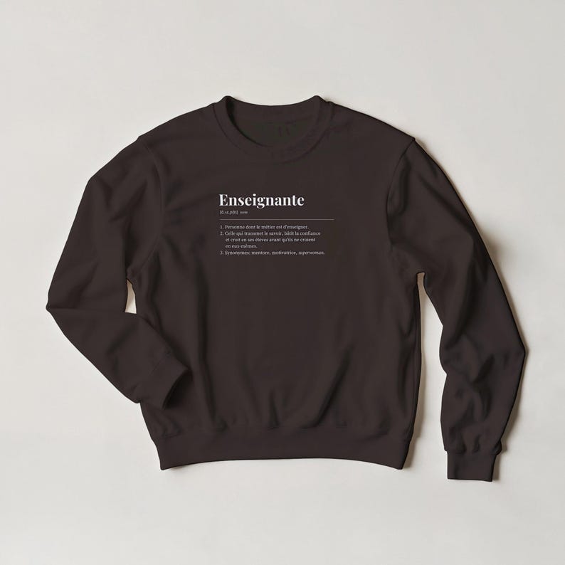 The Teacher's sweater, crewneck, a perfect gift for a teacher or professor, a cotton sweatshirt ideal as a Christmas or end-of-school-year gift. Dark Chocolate