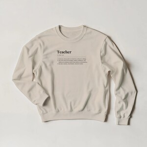 The Teacher Sweatshirt, teacher appreciation gift crewneck, funny teacher sweater, Christmas or end of year gift Sand