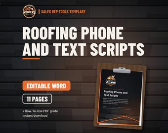 Roofing Phone and Text Scripts, Editable Word Doc, Call and Text Scripts for Leads, Appointments, Follow-Ups and No-Shows