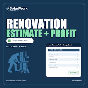 Può includere: Uno strumento digitale per la stima di ristrutturazione e profitto su Google Sheets di SolariWork Systems. La grafica presenta il testo RENOVATION ESTIMATE + PROFIT, la sagoma di un lavoratore e un'interfaccia di foglio di calcolo SCOPE + BID ANALYZER.